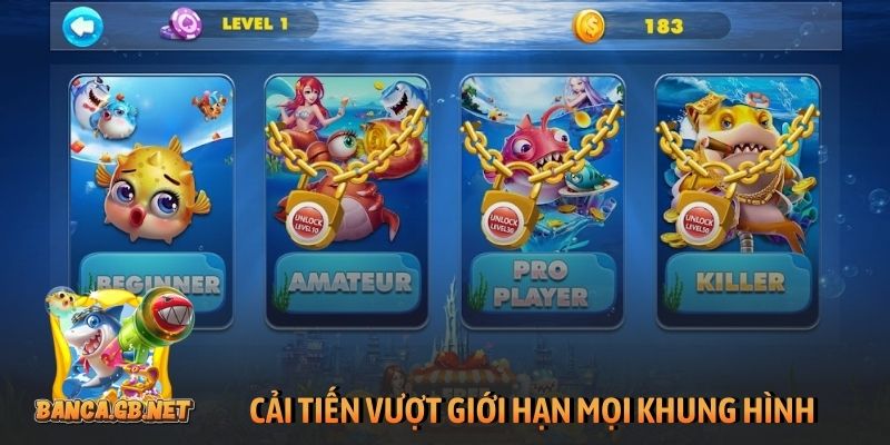 Cải tiến vượt giới hạn mọi khung hình