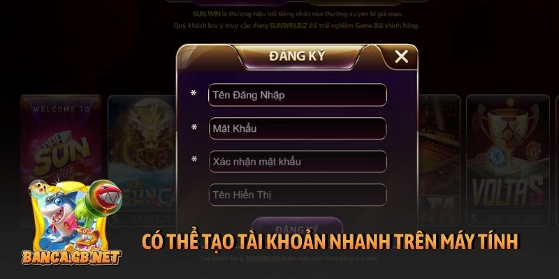 Có thể tạo tài khoản nhanh trên máy tính