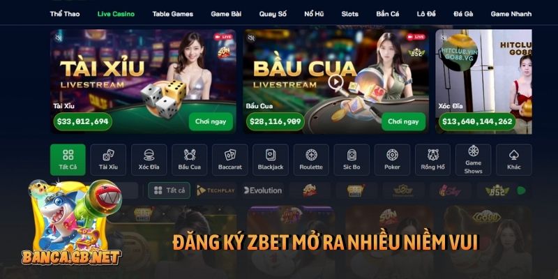 Đăng ký Zbet mở ra nhiều niềm vui