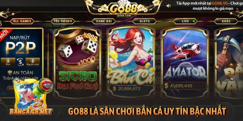 GO88 là sân chơi bắn cá uy tín bậc nhất hiện nay