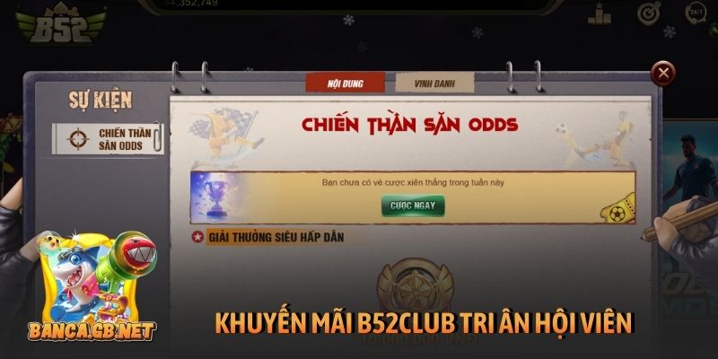 Khuyến mãi B52club tri ân hội viên